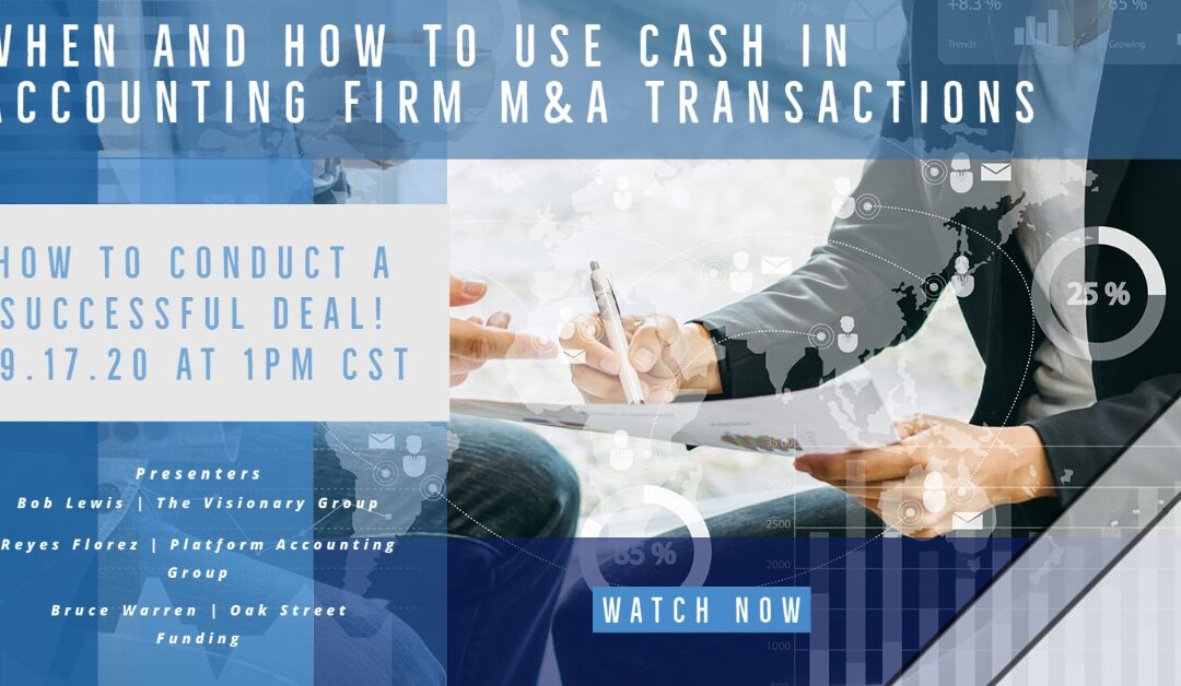 When and How to use Cash in Accounting Firm M&A Transactions